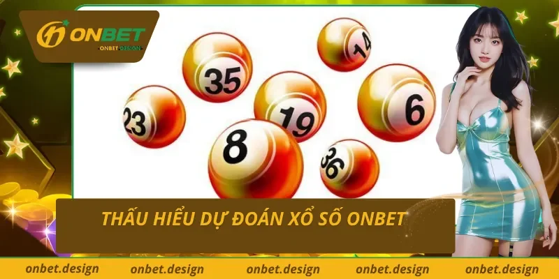 Tìm hiểu về dự đoán xổ số Onbet