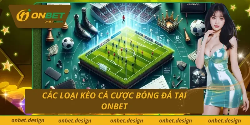 Những hình thức cược bóng đá phổ biến