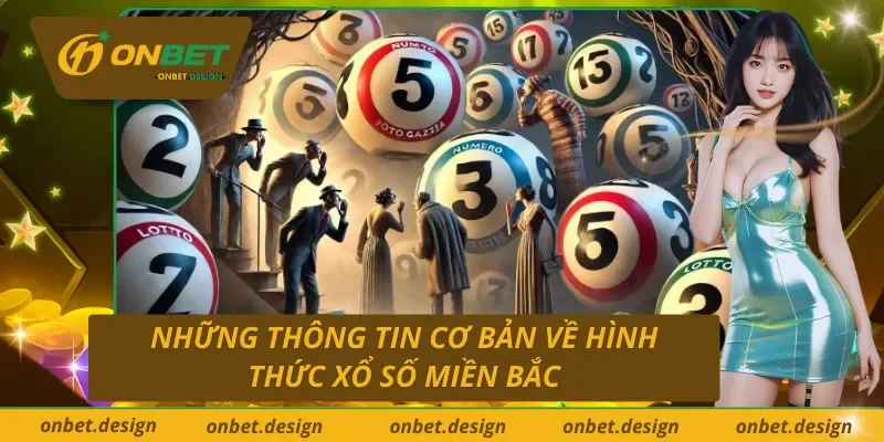 Một số thông tin cần biết khi chơi xổ số miền Bắc 