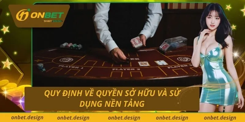 Quy định về quyền sở hữu và sử dụng nền tảng